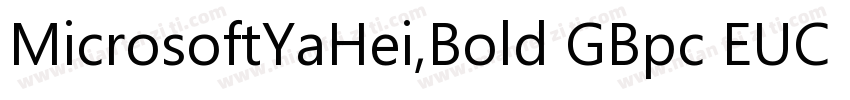MicrosoftYaHei,Bold GBpc EUC H字体转换